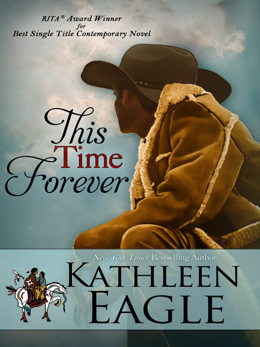 Title details for This Time Forever by KATHLEEN EAGLE - Available